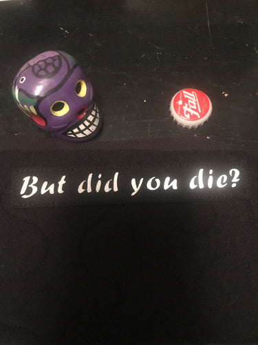 V2 But did you die? -  Lasercut